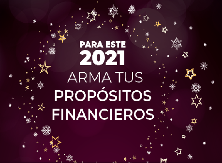 ION_Para este 2021 arma tus propositos financieros