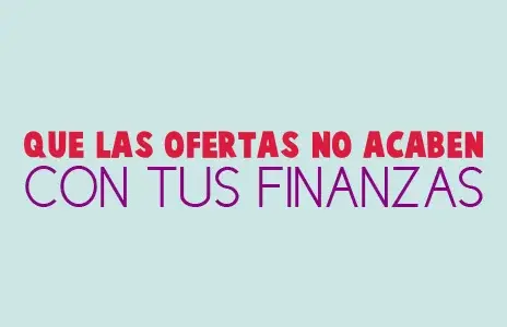 ION_QueLasOfertasNoAcabenConTusFinanzas